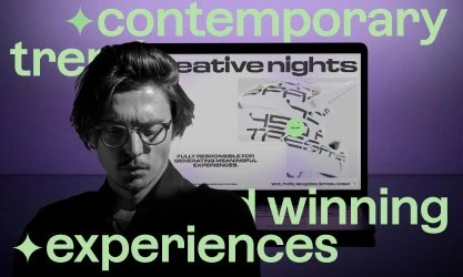 How to embrace contemporary trends and create award winning experiences